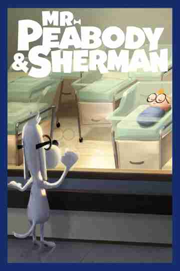 Mr. Peabody & Sherman Poster