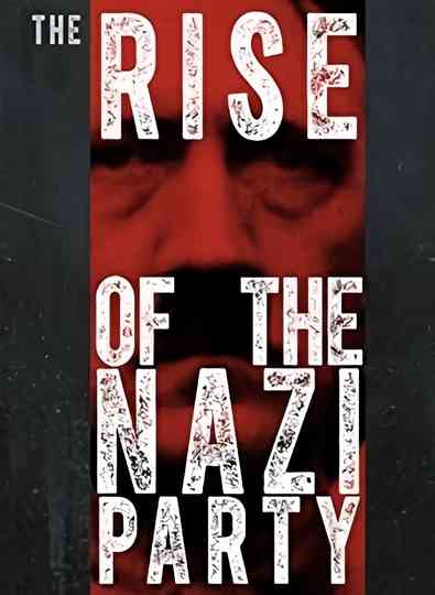 The Rise of the Nazi Party poster