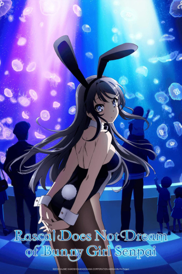 Rascal Does Not Dream of Bunny Girl Senpai Poster