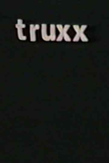 Truxx Poster