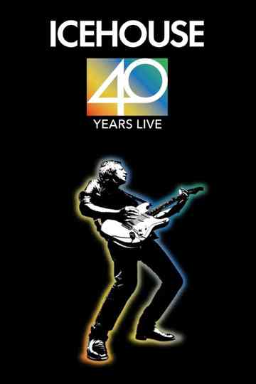 Icehouse  40 Years Live Roche Estate Full Concert Poster