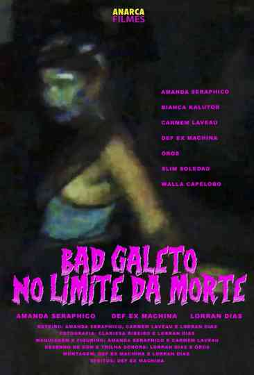 Bad Galeto: No Limite da Morte Poster