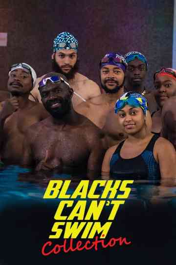 Blacks Can't Swim - Collection Poster
