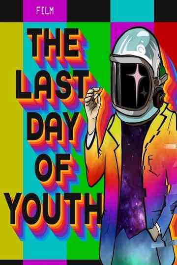 The Last Day of Youth Poster