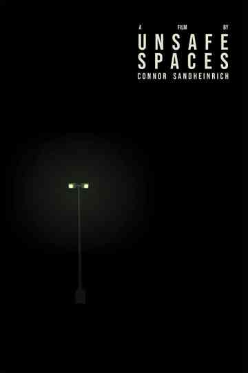 Unsafe Spaces Poster