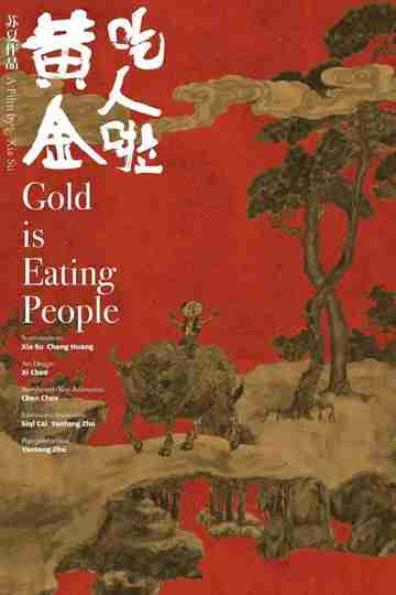 Gold is Eating People Poster