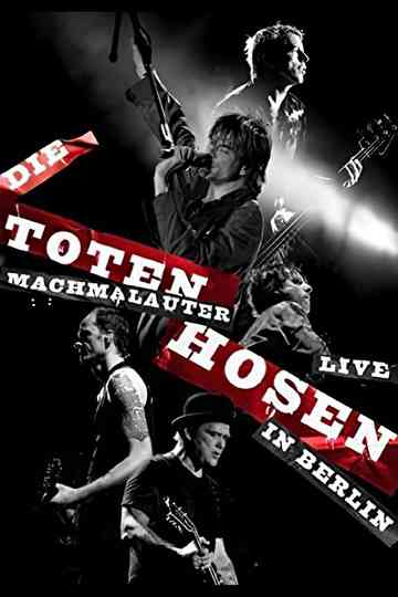 Die Toten Hosen Machmalauter  Live in Berlin Poster