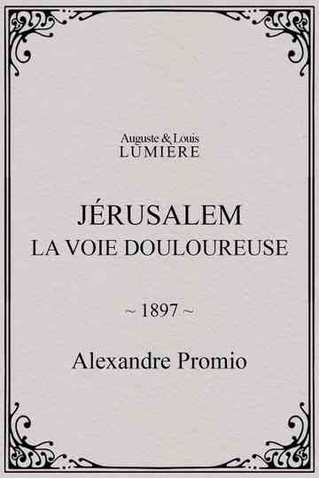 Jérusalem : la voie douloureuse Poster
