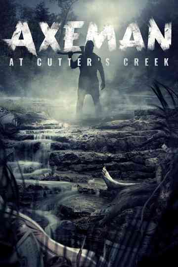 Axeman at Cutter's Creek Poster