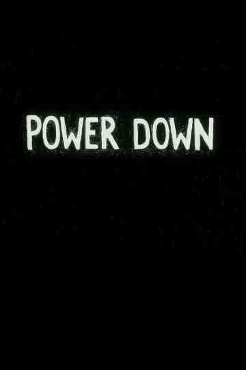 Power Down Poster