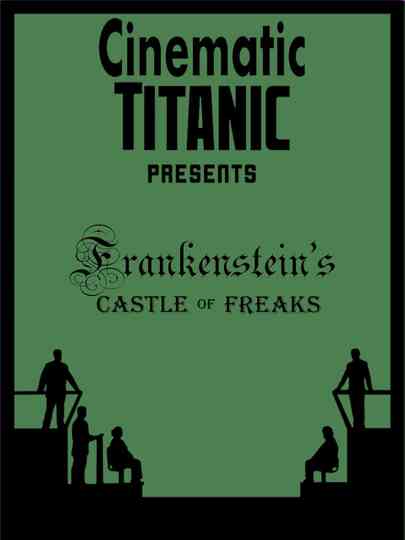 Cinematic Titanic Frankensteins Castle of Freaks Poster