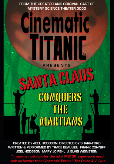 Cinematic Titanic: Santa Claus Conquers the Martians