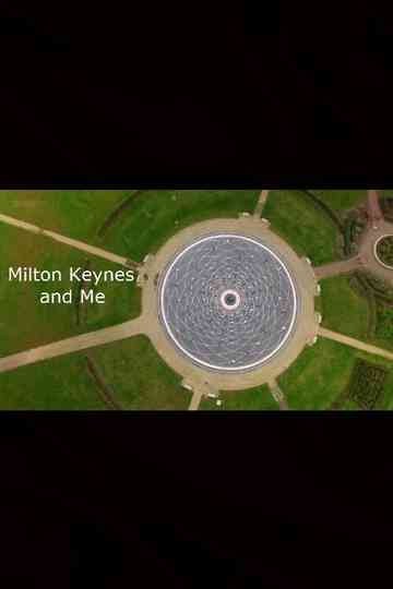 Milton Keynes and Me Poster