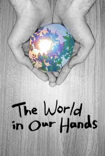 The World in Our Hands poster