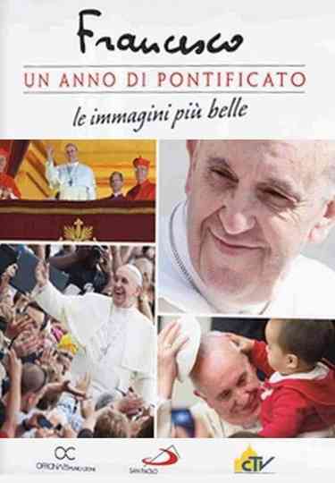 Francis: One Year of Pontificate Poster