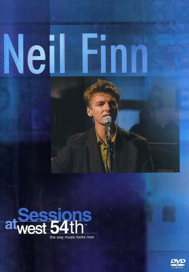 Neil Finn Sessions at West 54th