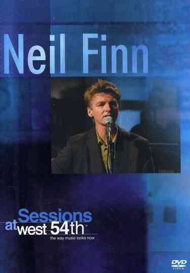 Neil Finn Sessions at West 54th Poster