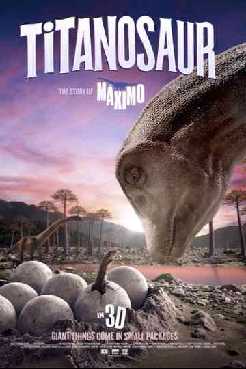 TITANOSAUR 3D THE STORY OF MÁXIMO Poster