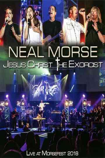 Neal Morse: Jesus Christ the Exorcist - Live at Morsefest 2018 Poster