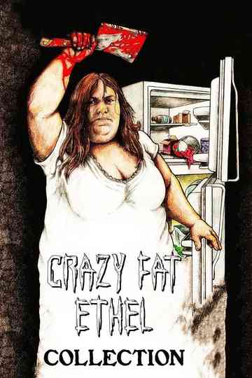 Crazy Fat Ethel Collection Poster
