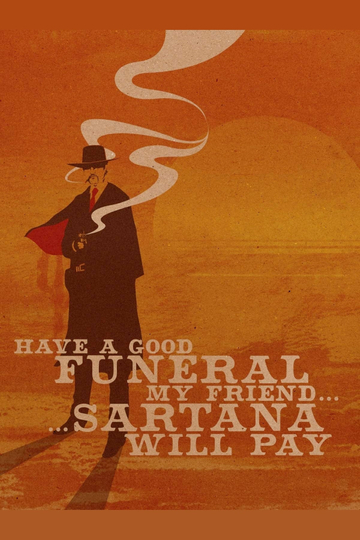 Have a Good Funeral My Friend Sartana Will Pay