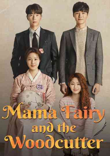 Mama Fairy and the Woodcutter Poster
