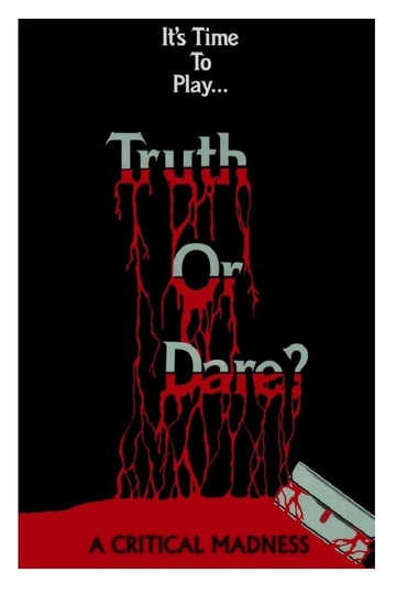 Truth or Dare? - A Critical Madness Poster