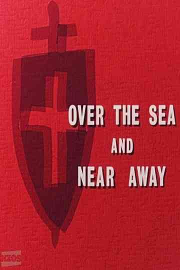 Over the Sea and Near Away Poster