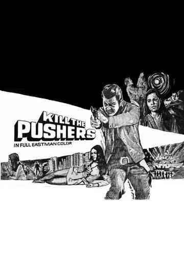 Kill the Pushers Poster