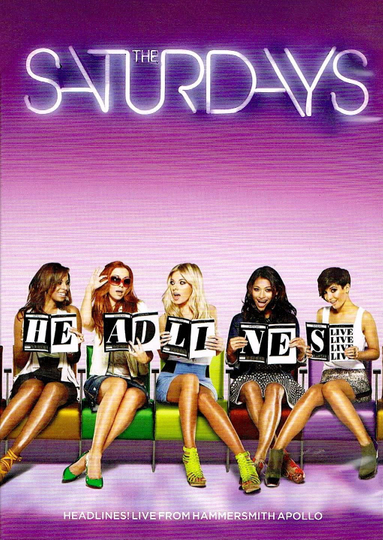 The Saturdays: Headlines! Live from the Hammersmith Apollo Poster