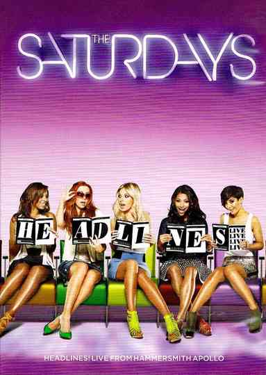 The Saturdays: Headlines! Live from the Hammersmith Apollo Poster