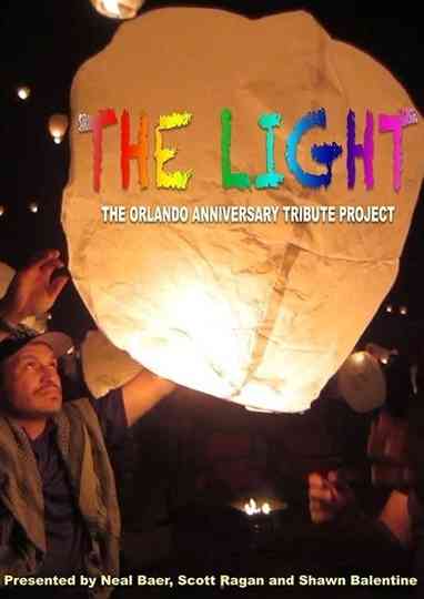 The Light The Orlando Anniversary Tribute Project Poster