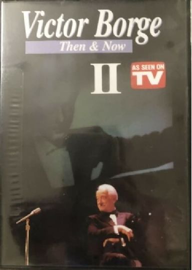 Victor Borge Then and Now Vol II