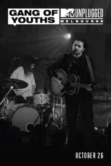 MTV Unplugged Melbourne Gang of Youths
