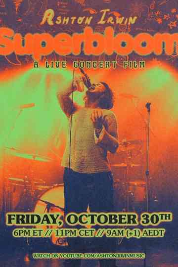 Ashton Irwin  Superbloom A Live Concert Film Poster