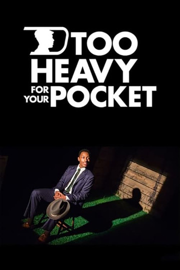 Too Heavy For Your Pocket Poster