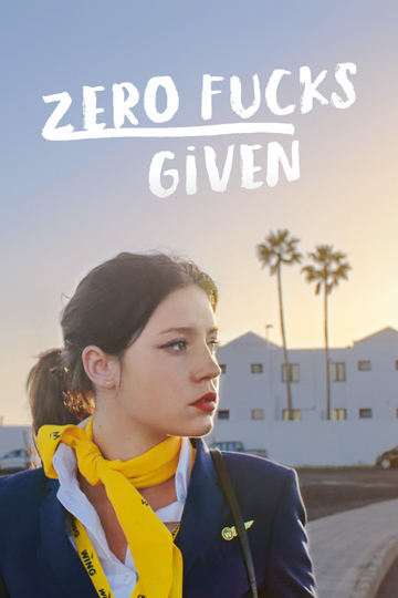 Zero Fucks Given Poster