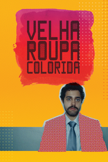 Velha Roupa Colorida Poster