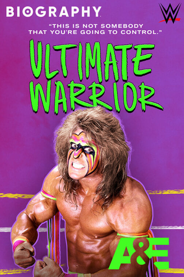 Biography Ultimate Warrior