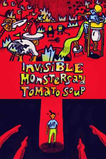 Invisible Monsters and Tomato Soup Poster