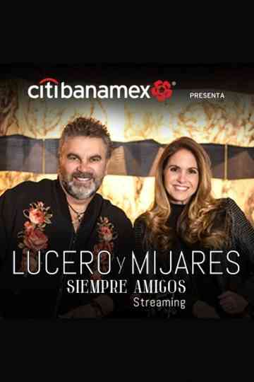 Lucero y Mijares Siempre Amigos Poster
