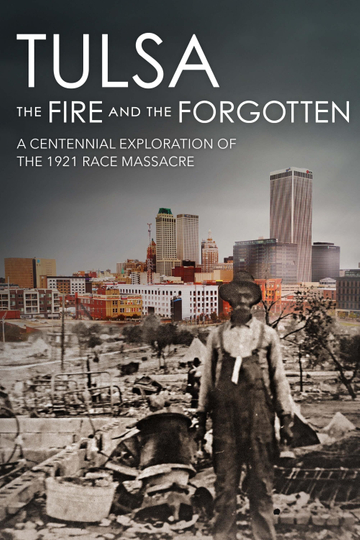 Tulsa: The Fire and the Forgotten Poster