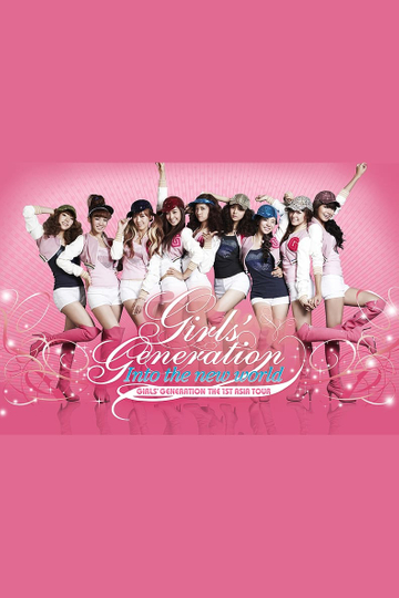 Girls' Generation - 1st Asia Tour: Into the New World