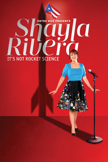 Shayla Rivera: It's Not Rocket Science Poster