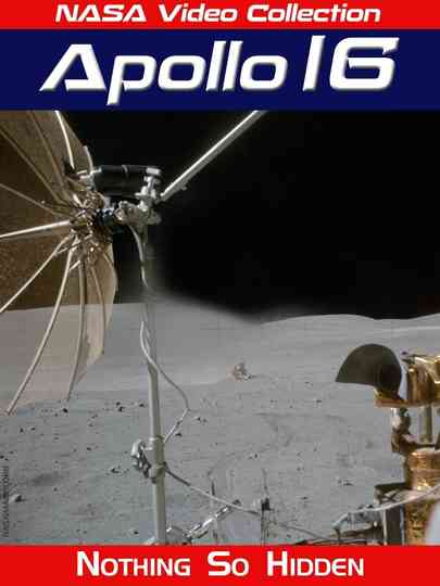 Apollo 16 - Nothing So Hidden