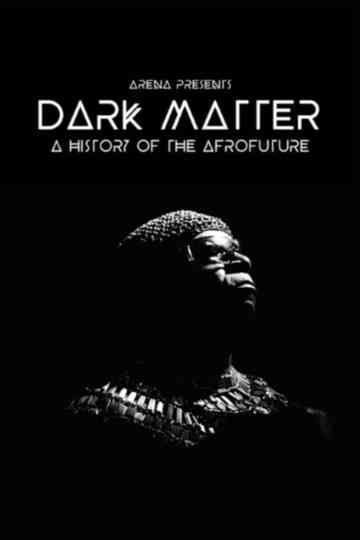 Dark Matter: A History of the Afrofuture Poster