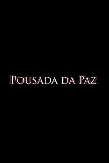 Pousada da Paz Poster