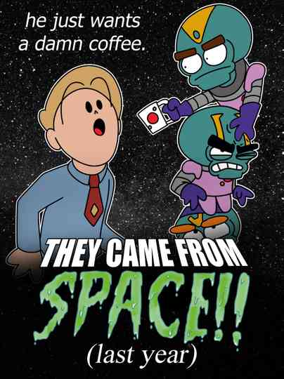 They Came From Space last year Poster