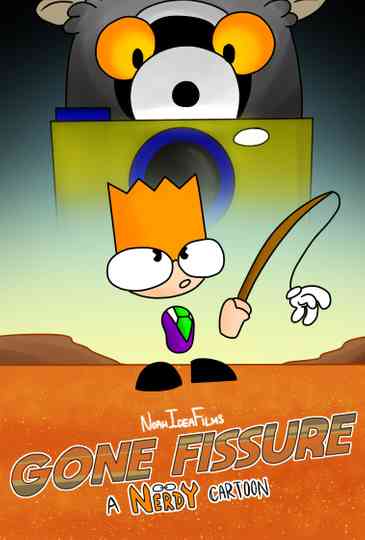 Gone Fissure A Nerdy Cartoon Poster