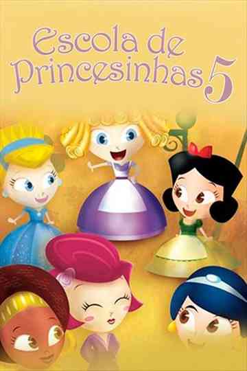 Escola de Princesinhas 5 Poster